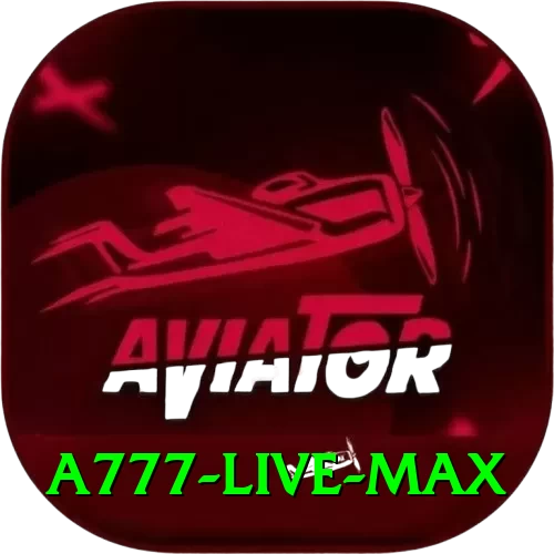 a777 Live Max - 2